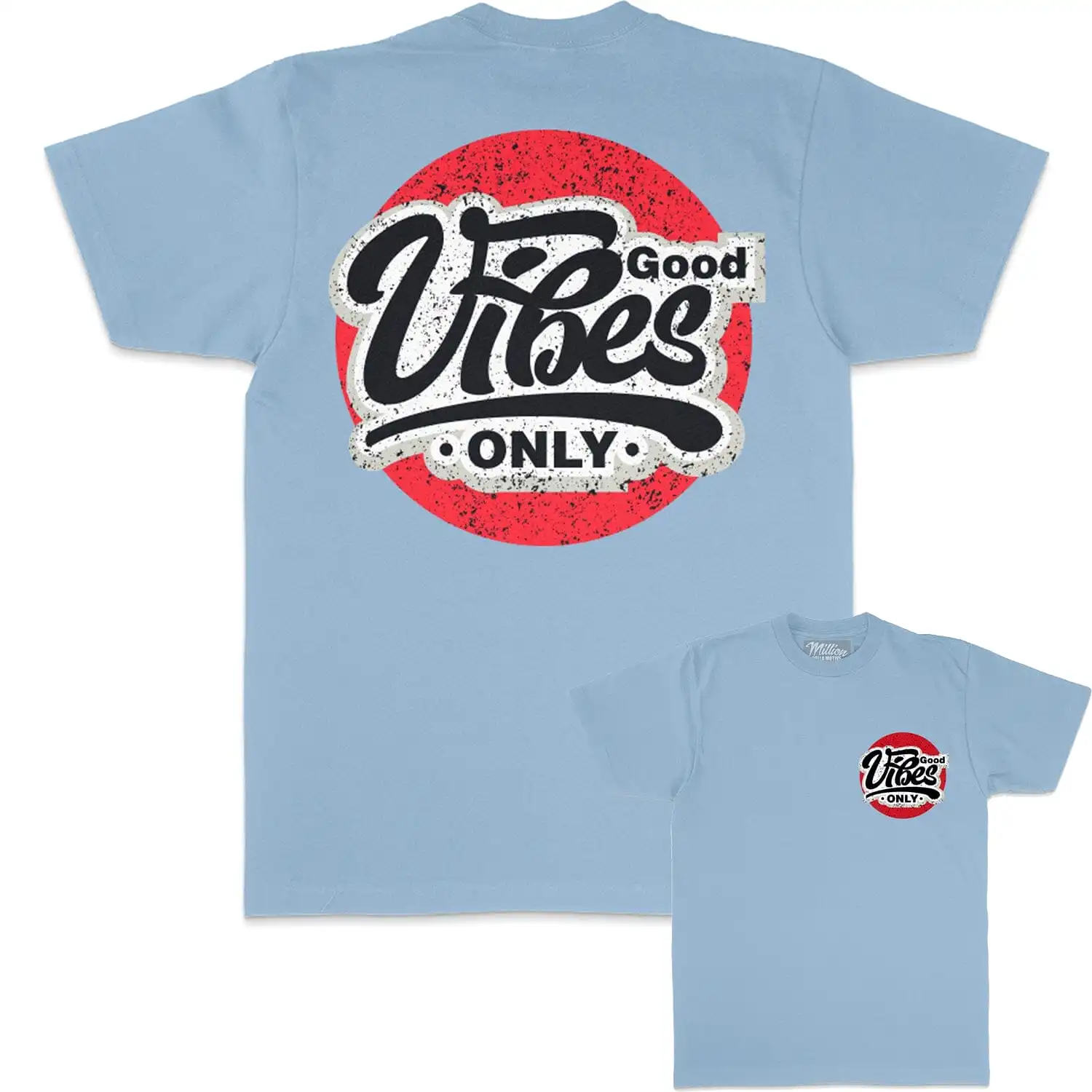 Good Vibes Only - University Blue T-Shirt